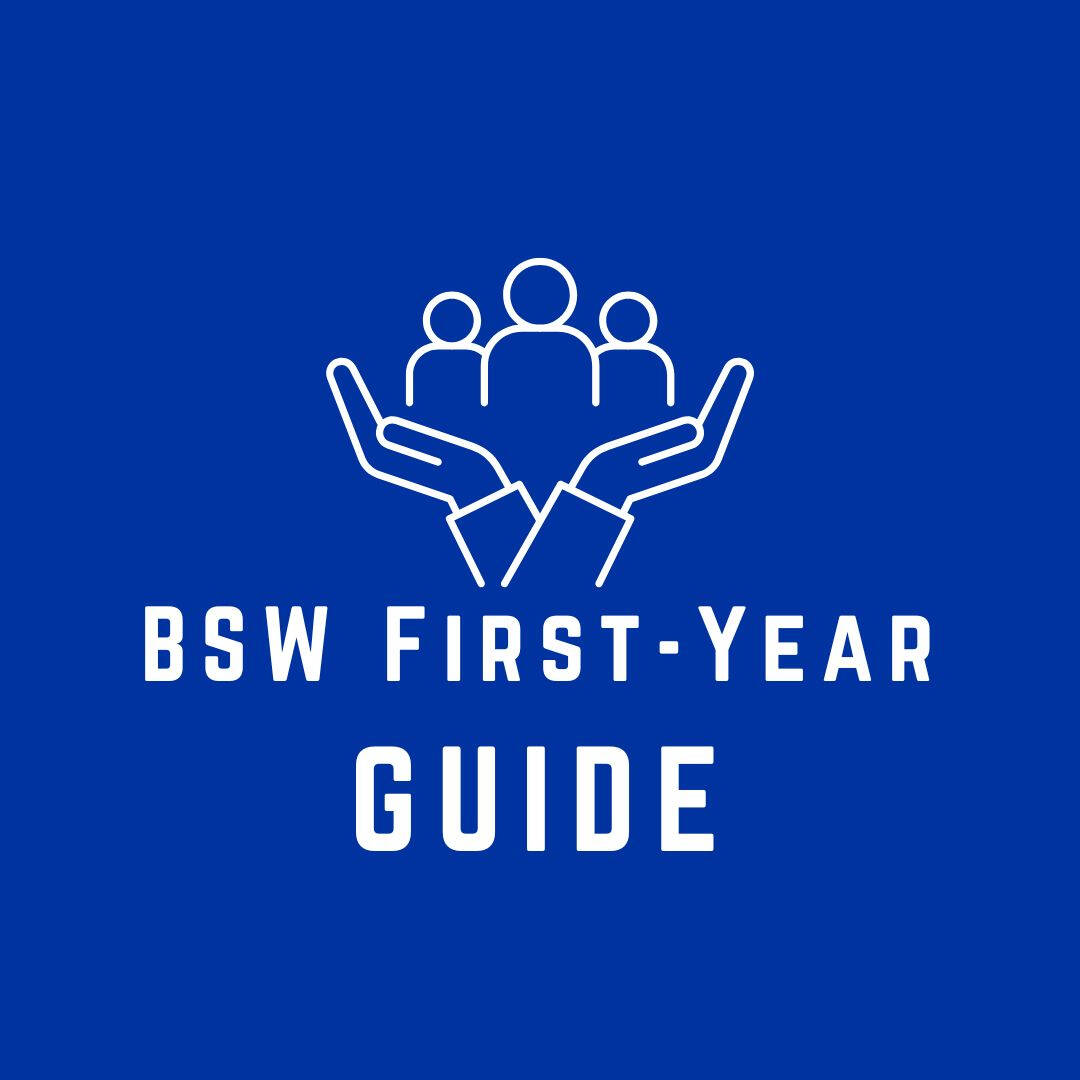 blue logo for social work major, image is a drawing of hands holding up group of people above text that reads "BSW first year guide"